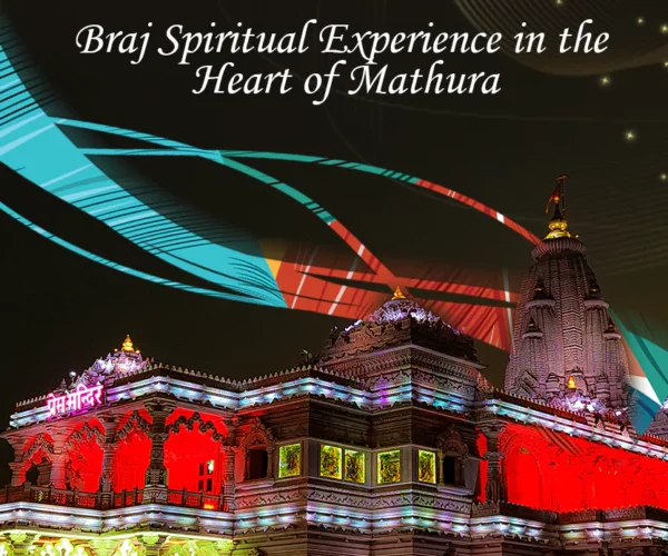 Dheko Kya Sale Hai – Braj Spiritual Experience in the Heart of Mathura