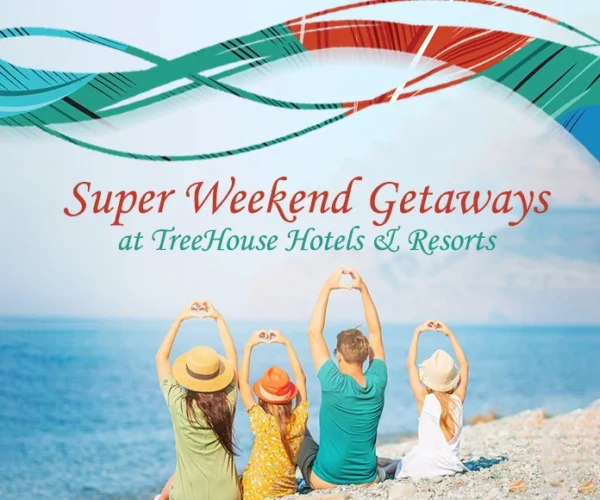 Super Weekend Getaways at TreeHouse Hotels &Resorts